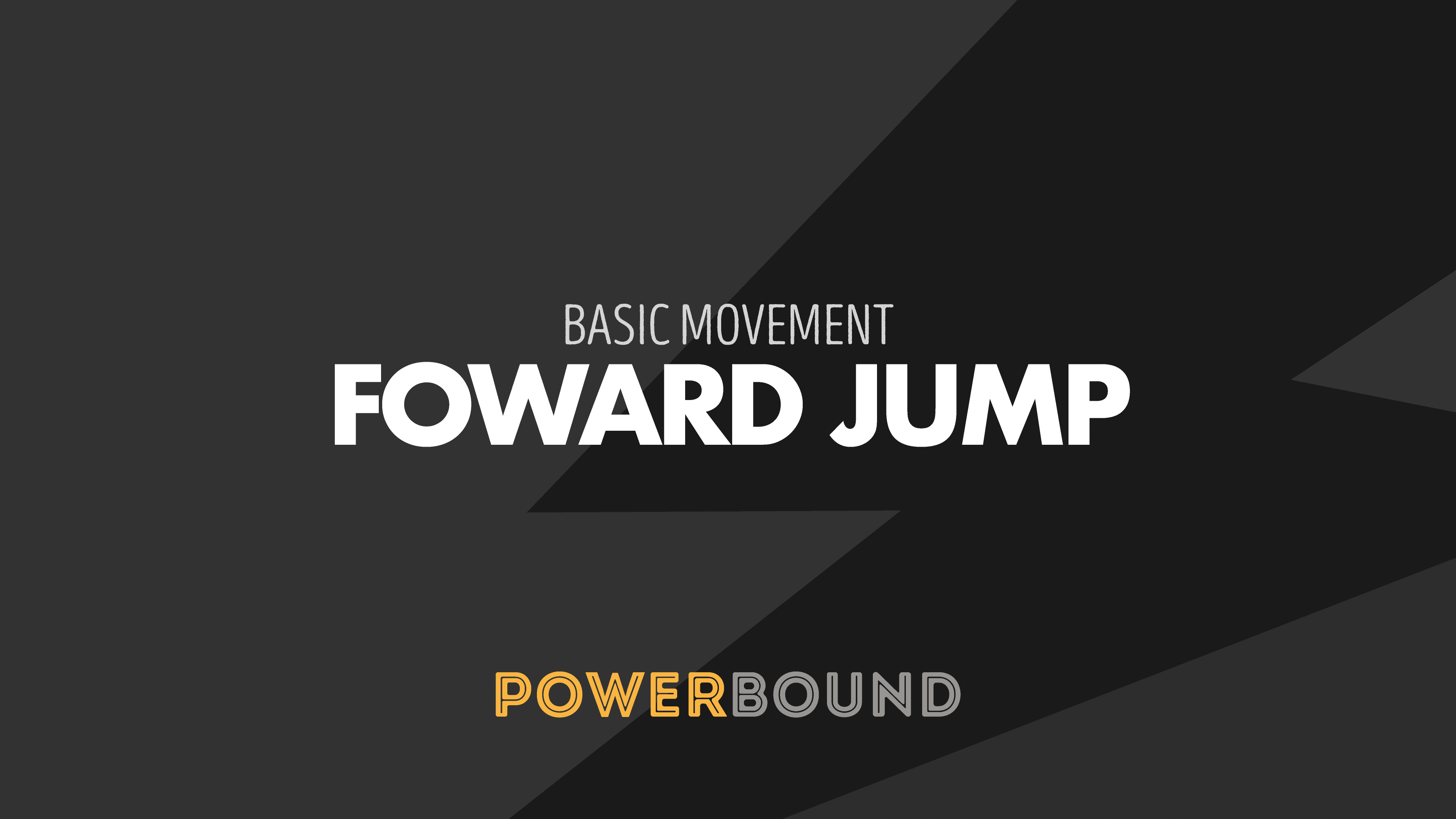 Scopri di più sull'articolo FOWARD JUMP – Basic Movement