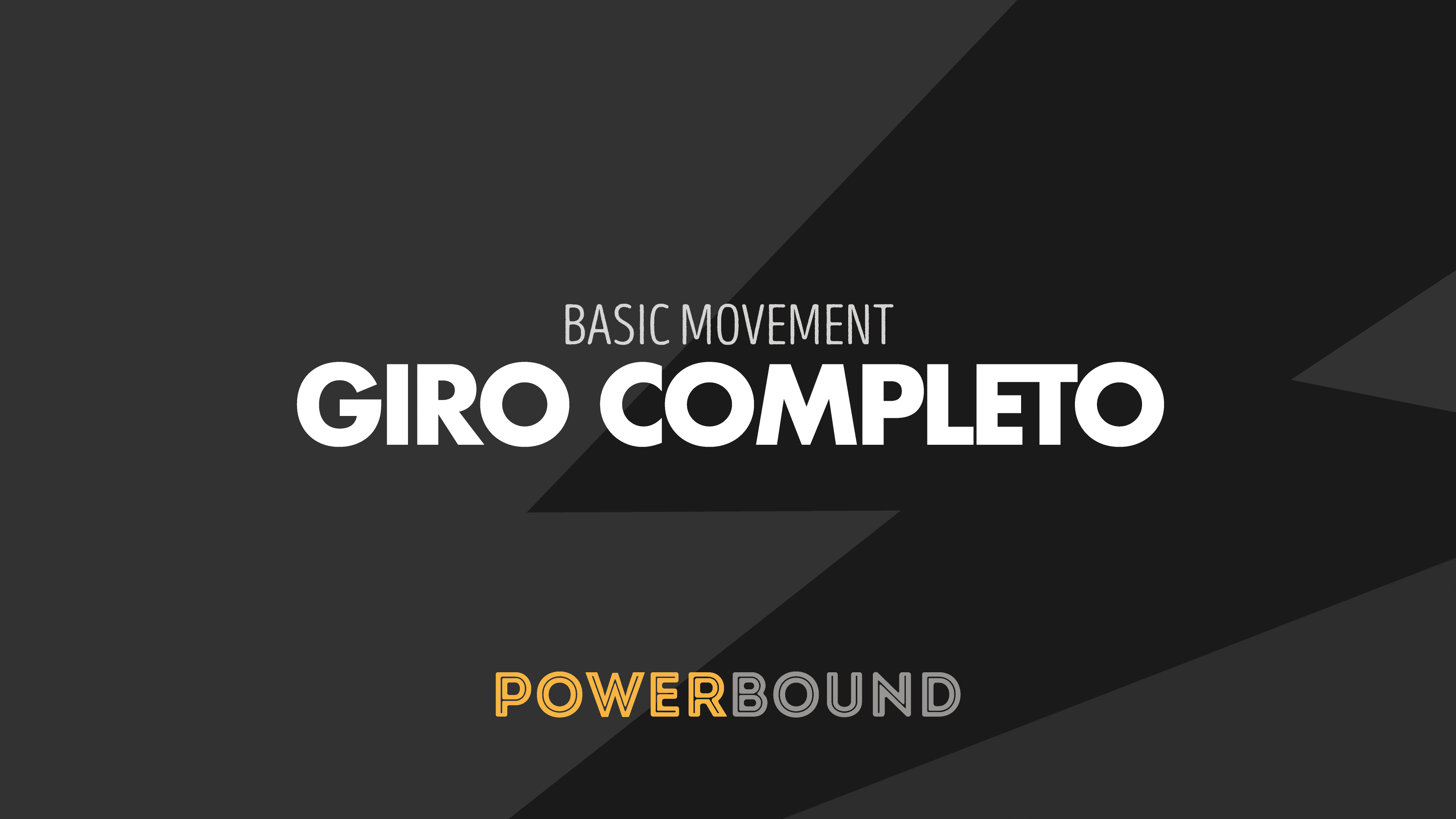 Scopri di più sull'articolo GIRO COMPLETO – Basic Movement