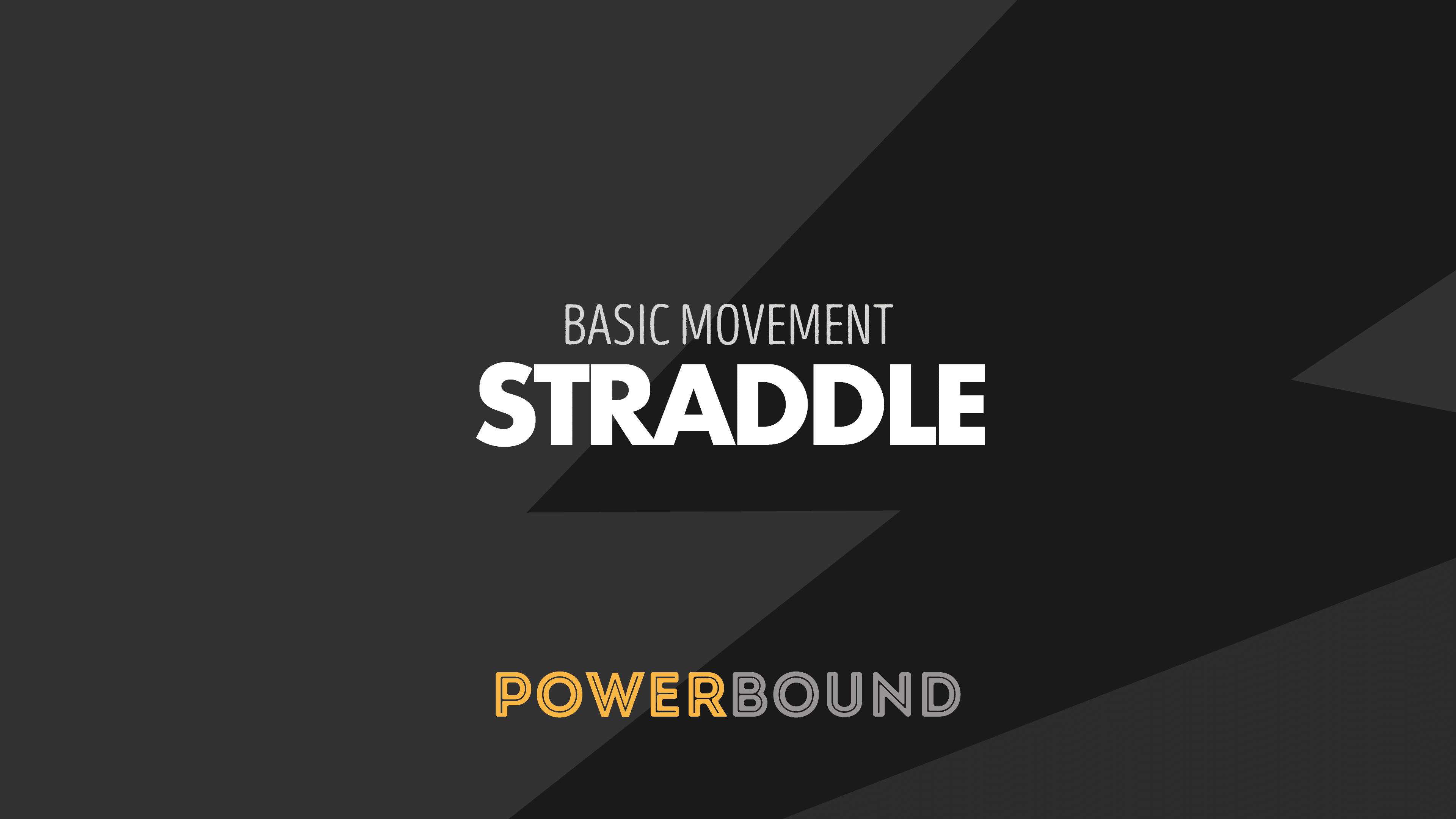 Scopri di più sull'articolo STRADDLE – Basic Movement